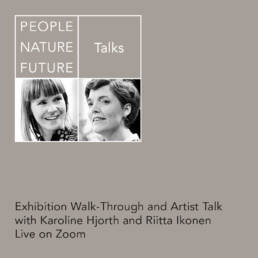 People - Nature - Future, Riitta Ikonen, Karoline Hjorth, Ingrid Ruegemer, Anthrotopia