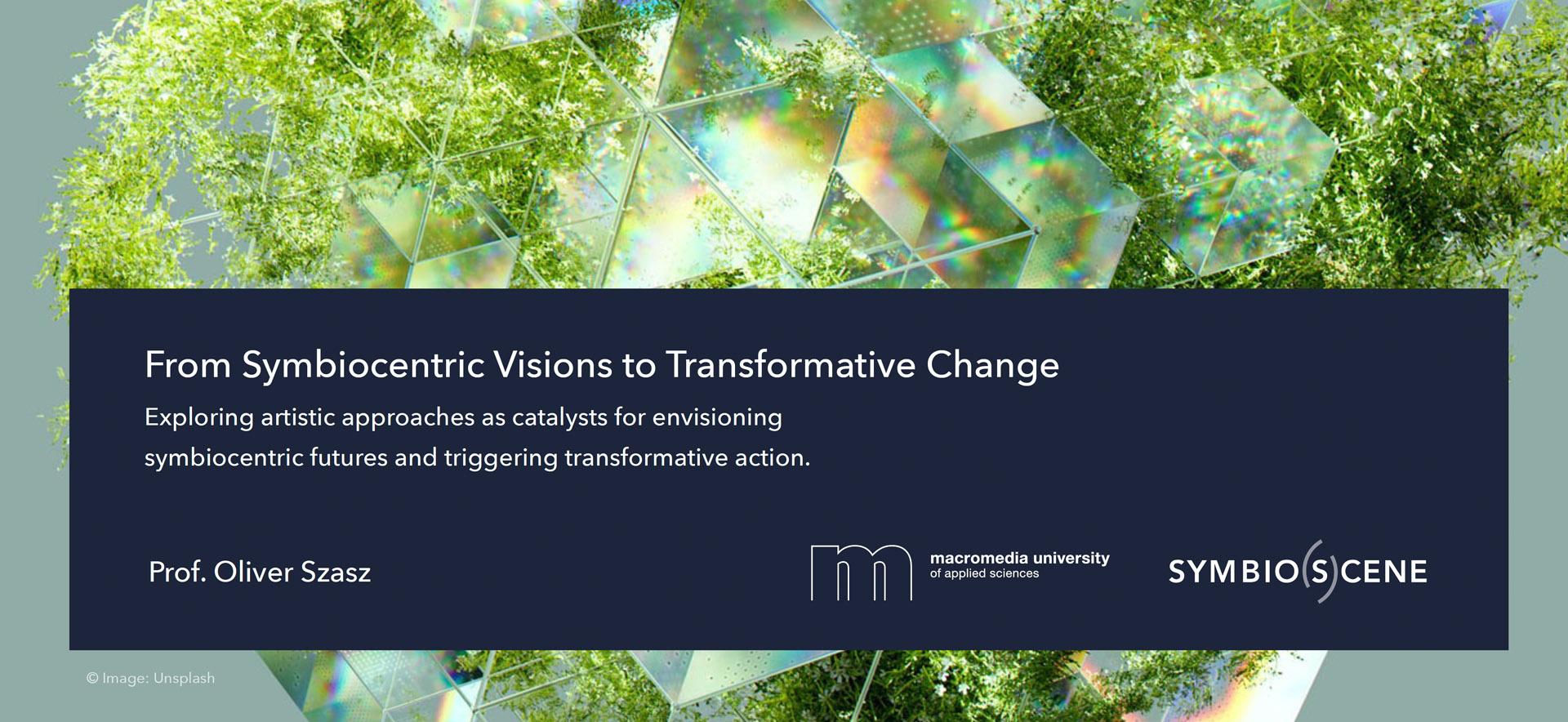 Symbiocene, Symbioscene, Prof. Oliver Szasz
