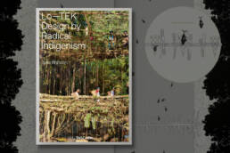 Julia Watson, Lo–TEK: Design by Radical Indigenism