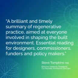 Flourish – Design Paradigms for Our Planetary Emergency, by Michael Pawlyn and Sarah Ichioka