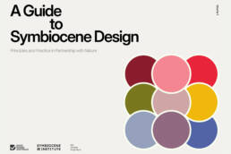 Anthrotopia, Human-Nature-Futures, Symbiocene, Ingrid Ruegemer, Prof. Oliver Szasz, Symbiocene Institute Design Guide